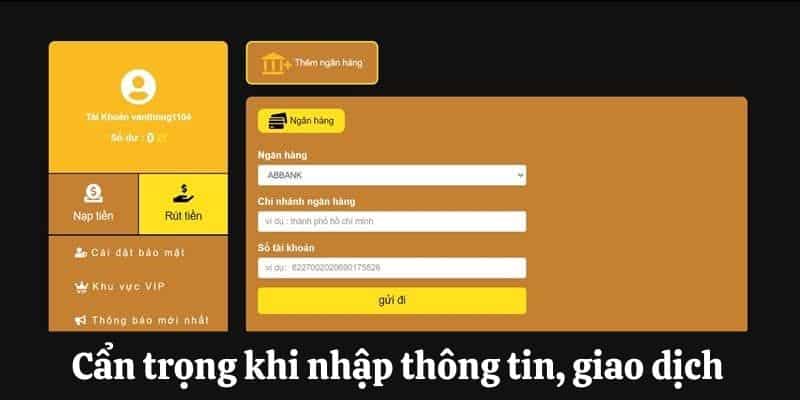 Cẩn trọng khi nhập thông tin, giao dịch