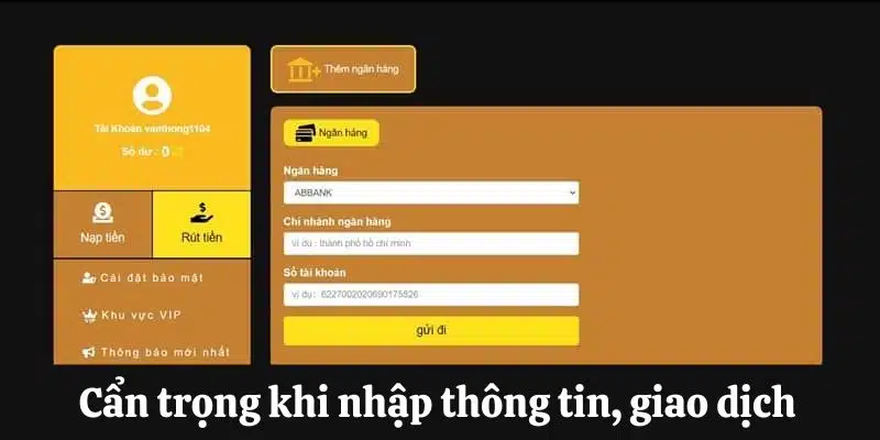 Cẩn trọng khi nhập thông tin, giao dịch