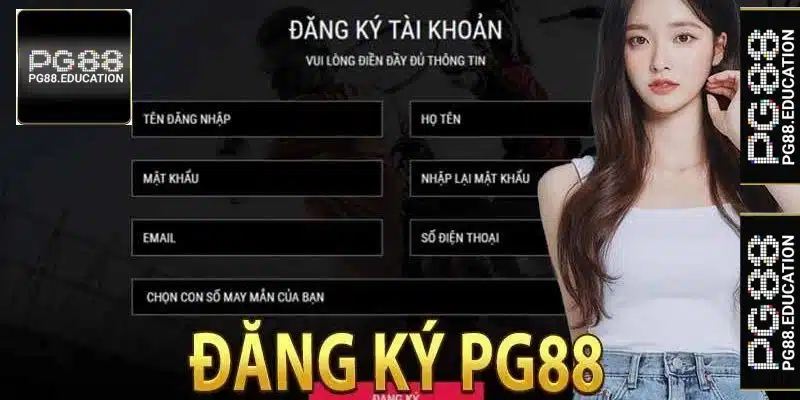 Đăng ký PG88 là bước bắt buộc khách hàng thực hiện trước khi cá cược online